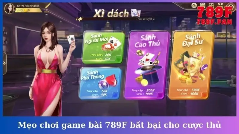 Mẹo chơi game bài 789F bất bại cho cược thủ