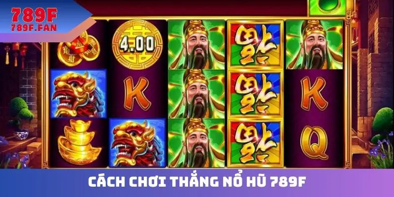Cách chơi thắng nổ hũ
